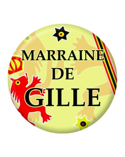 Badges 55 mm "marraine de Gille"