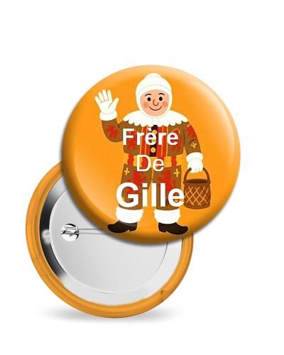Badges 58 mm "Frère de Gille"