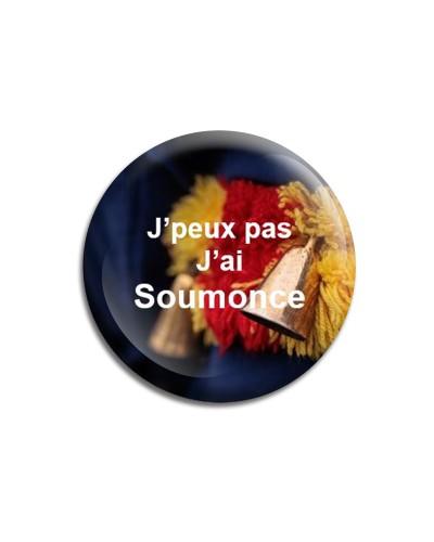 Badges 58 mm J'peux pas j'ai Soumonce