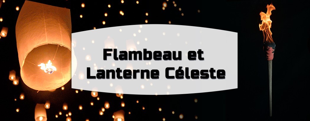 Flambeau et Lanterne Céleste