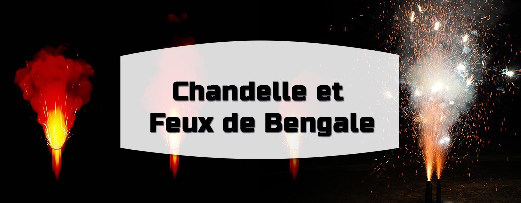 Chandelle et Feux de Bengale